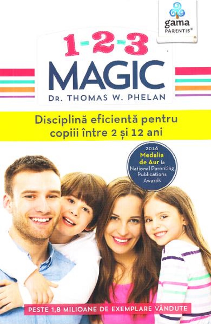 Carte 1-2-3 Magic autor Thomas W. Phelan editura Gama