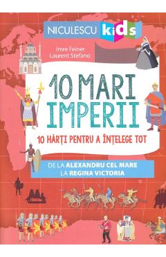 Carte 10 mari Imperii - Imre Feiner