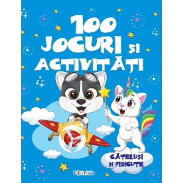 Carte 100 Jocuri si activitati - Catelusi si pisicute