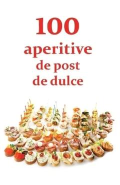 Carte 100 de aperitive de post de dulce editura Natalia Lozan