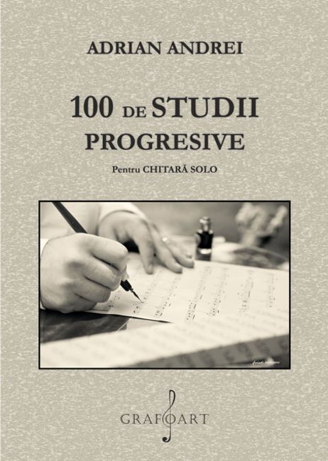 Carte 100 de studii progresive autor Adrian Andrei editura Grafoart