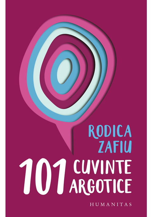 Carte 101 cuvinte argotice editura Humanitas