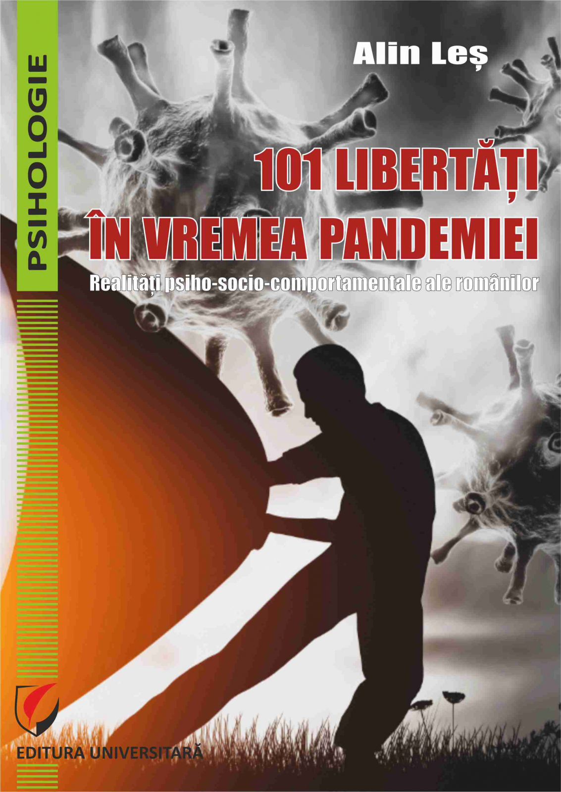 Carte 101 libertati in vremea pandemiei autor Alin Les editura Editura Universitara