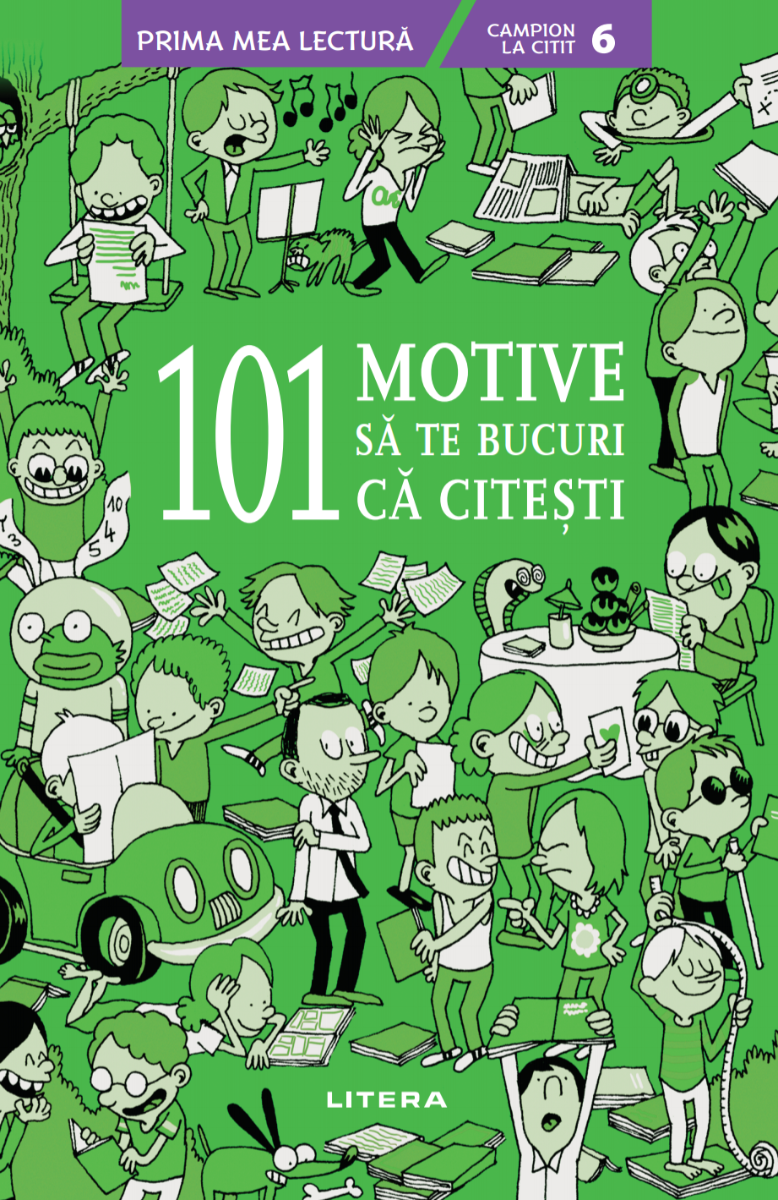 Carte 101 motive sa te bucuri ca citesti (Nivelul 6) editura Litera