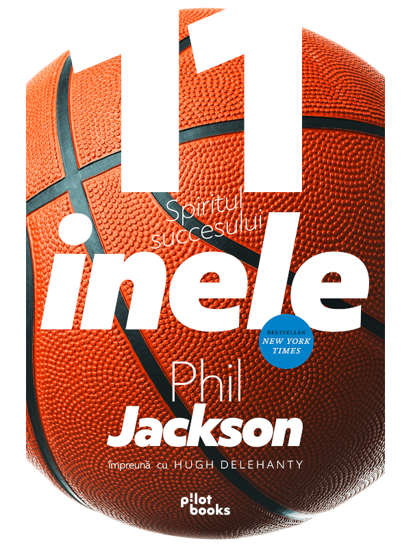 Carte 11 inele autor Phil Jackson editura Pilot Books