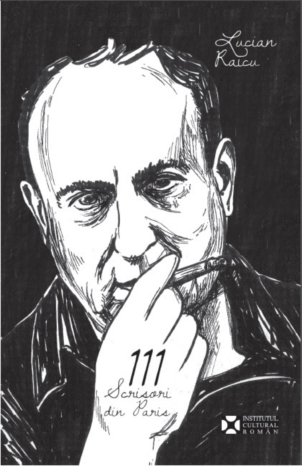 Carte 111 scrisori din Paris + CD autor Lucian Raicu editura Institutul Cultural Roman