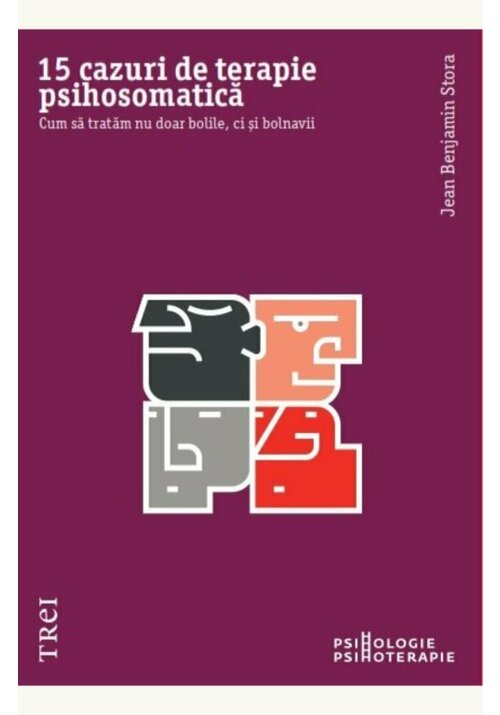 Carte 15 cazuri de terapie psihosomatica editura Trei