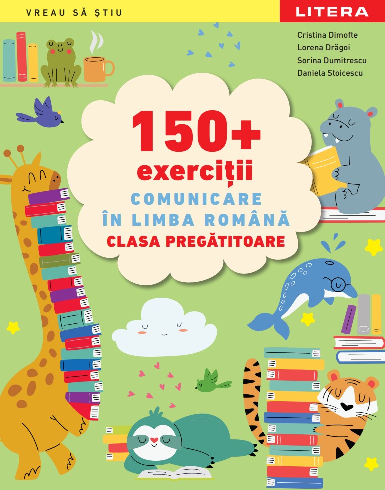 Carte 150 + exercitii Comunicare in limba romana. Clasa pregatitoare editura Litera