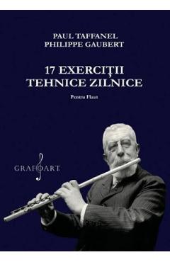 Carte 17 exercitii tehnice zilnice pentru flaut - Paul Taffanel