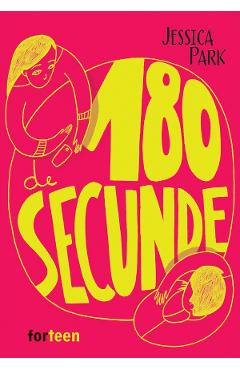Carte 180 de secunde - Jessica Park editura Jessica Park
