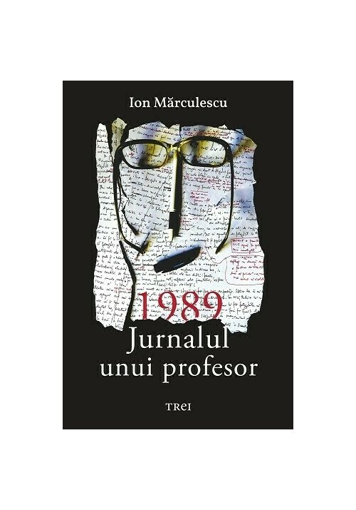 Carte 1989. Jurnalul unui profesor editura Trei