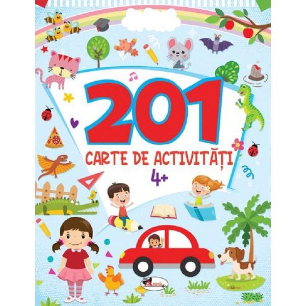 Carte 201 Carte de activitati 4 ani+ - Anuj Chawla