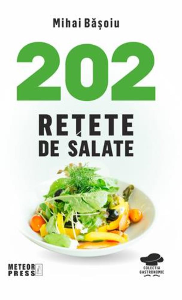 Carte 202 retete de salate editura Meteor Press