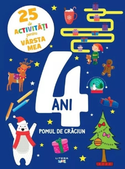 Carte 25 de activitati pentru varsta mea: 4 ani. Pomul de Craciun editura Litera