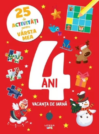 Carte 25 de activitati pentru varsta mea: 4 ani. Vacanta de iarna editura Litera