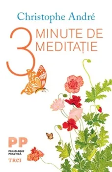 Carte 3 minute de meditatie/Cristophe Andre editura Trei