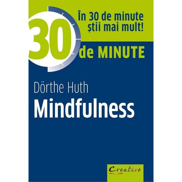 Carte 30 de minute Mindfulness - Dorthe Huth