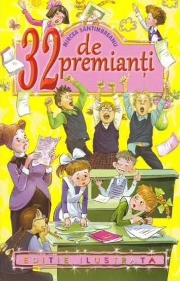 Carte 32 de premianti editura Editura Regis (Editpress SRL)