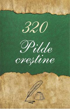 Carte 320 Pilde crestine editura -