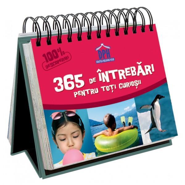 Carte 365 De intrebari pentru toti curiosii