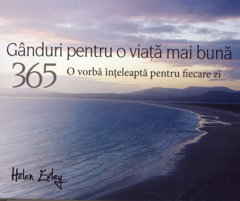 Carte 365 Ganduri pentru o viata mai buna autor Helen Exley editura Helen Exley
