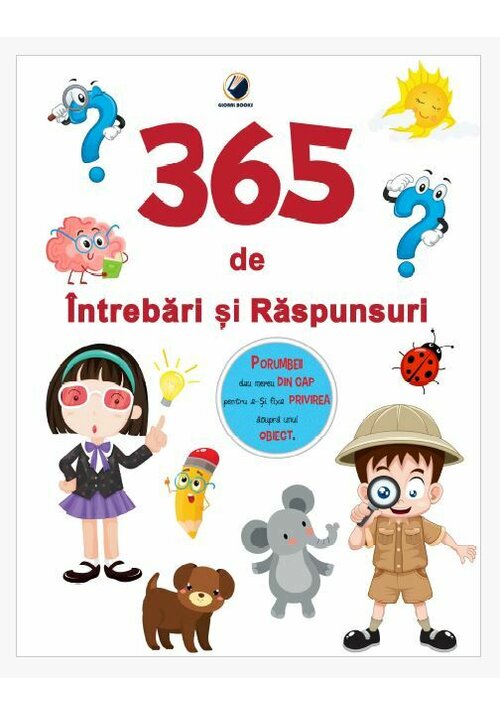 Carte 365 de Intrebari si Raspunsuri - Curiozitati editura Global Books