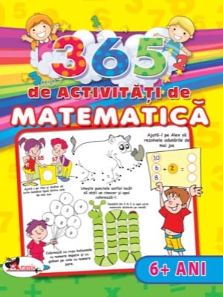 Carte 365 de activitati de matematica (+6 ani) editura Aramis