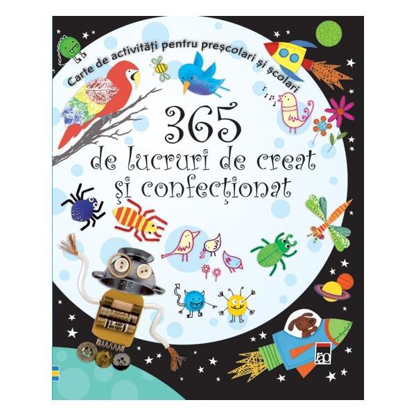 Carte 365 de lucruri de creat si confectionat