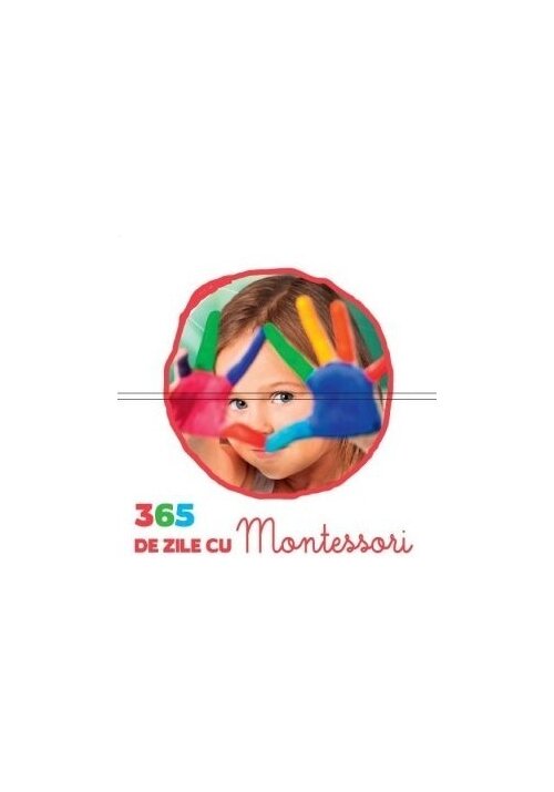 Carte 365 de zile cu Montessori - Cub editura Didactica Publishing House