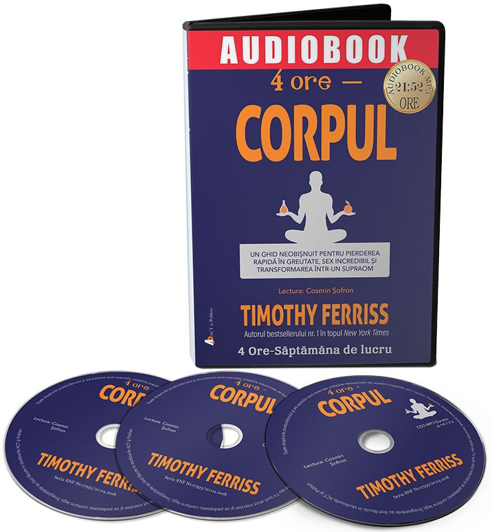 Carte 4 ore - Corpul autor Timothy Ferriss editura Timothy Ferriss