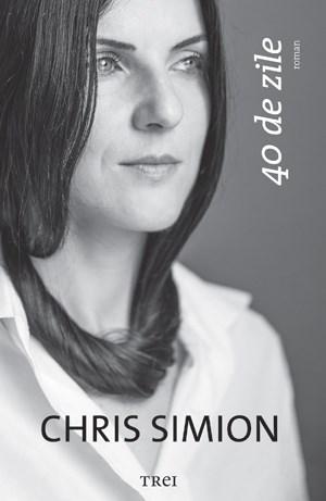 Carte 40 de zile autor Chris Simion editura Trei