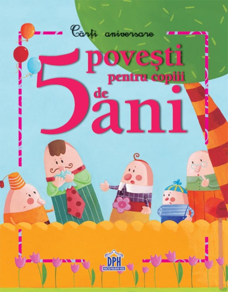 Carte 5 povești pentru copiii de 5 ani editura DPH