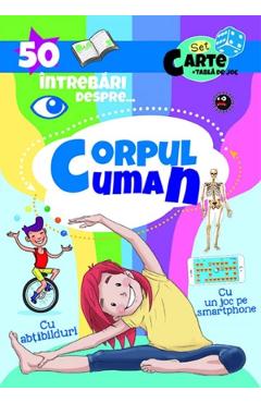 Carte 50 intrebari despre... Corpul uman editura -