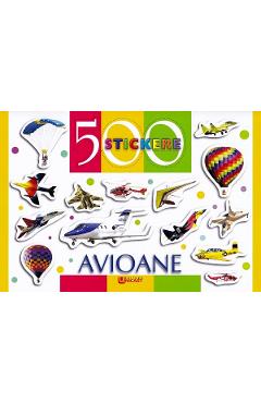 Carte 500 stickere. Avioane editura -
