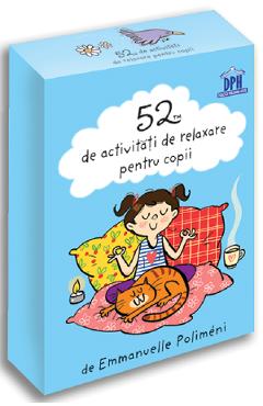 Carte 52 de activitati de relaxare pentru copii - Emmanuelle Polimeni editura Emmanuelle Polimeni