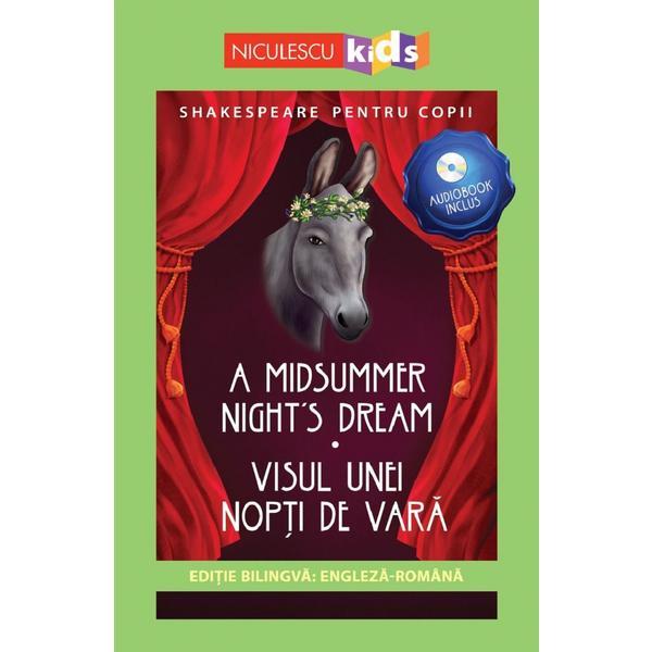 Carte A Midsummer Night's Dream. Visul unei nopti de vara + CD - William Shakespeare