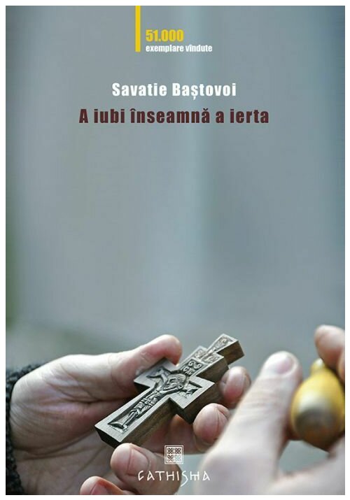 Carte A iubi inseamna a ierta editura Cathisma