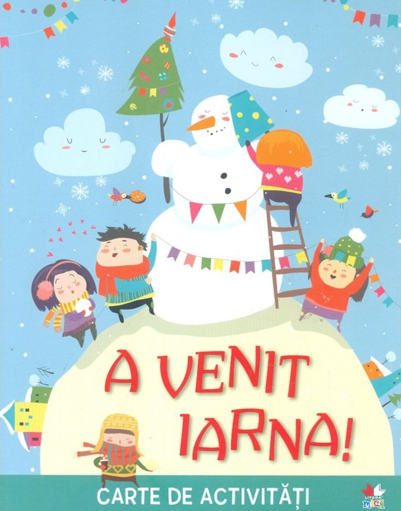 Carte A venit iarna! Carte de activitati   editura Litera