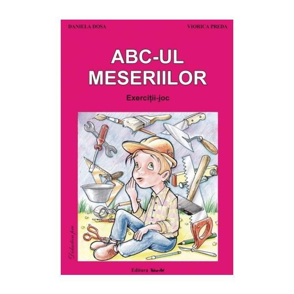 Carte ABC-ul meseriilor - Daniela Dosa