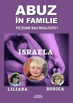 Carte Abuz in familie/Israela Liliana Rodica editura Semne