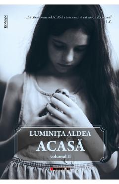Carte Acasa Vol.2 - Luminita Aldea editura Luminita Aldea