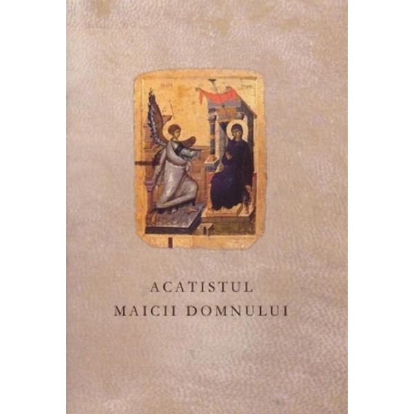 Carte Acatistul Maicii Domnului