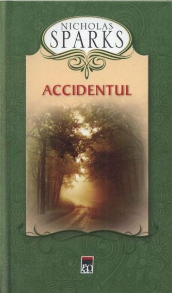 Carte Accidentul autor Nicholas Sparks editura RAO