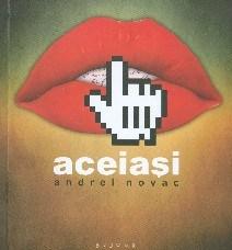 Carte Aceiasi autor Andre Novac editura Brumar