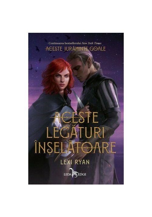 Carte Aceste legaturi inselatoare editura Leda