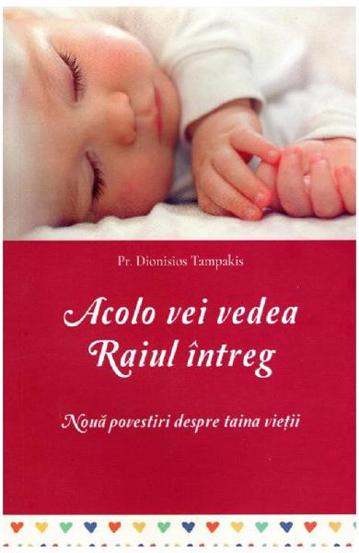 Carte Acolo vei vedea Raiul întreg editura Supergraph