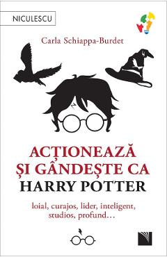Carte Actioneaza si gandeste ca Harry Potter - Carla Schiappa-Burdet editura Carla Schiappa Burdet