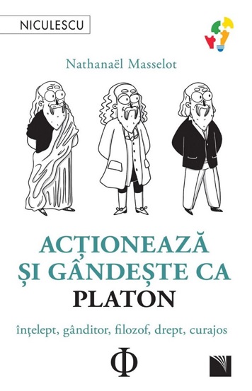 Carte Actioneaza si gandeste ca Platon editura Niculescu