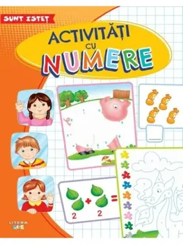 Carte Activitati cu numere. Sunt istet/*** editura Litera