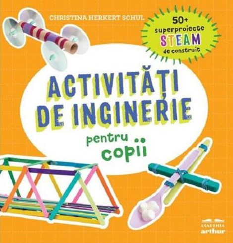 Carte Activitati de inginerie pentru copii editura Grupul Art